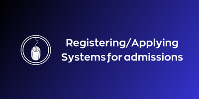 Registering/Applying Systems for admissions(Open new window)